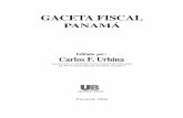 GACETA FISCAL - momentofiscal.com Fiscal 1.pdf · cal panameña y que el lector se nutra con el trabajo que hoy se presenta. CURIOSIDADES FISCALES. CARLOS F. URBINA GACETA FISCAL