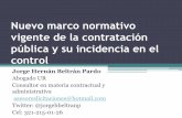 Nuevo marco normativo vigente de la contratación …³n... · Nuevo marco normativo vigente de la contratación pública y su incidencia en el control Jorge Hernán Beltrán Pardo