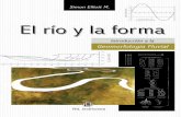 Simon Elliott M. - limne.cl rio y la forma-1a ed.2010 (parcial).pdf · de los sedimentos de un territorio hidrológicamente discreto o «cuenca de drenaje». Al hacerlo, ... y generalmente