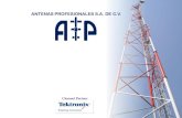 ANTENAS PROFESIONALES S.A. DE C.V. · Antenas Profesionales (APSA), es una empresa 100% mexicana, con más de 20 años de experiencia en el sector de Telecomunicaciones, nace diseñando