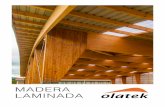 MADERA LAMINADA - Inicio - Olatekolatek.es/wp-content/uploads/2016/05/3.1.1.-CATALOGO-OLATEK-ML… · La resistencia a flexión de la madera, así como su módulo de elasticidad,