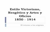 Artes y Oficios 1850 - 1914 - ARQUITECTURA Y …aducarte.weebly.com/uploads/5/1/2/7/5127290/16._artes_y_oficios.pdf · Para 1907, un porcentaje ... Desarrollado en Gran Bretaña entre