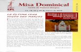 Misa Dominical - parroquiadecristoreymurcia.es · desde la Ultima Cena hasta la sepultura (Me 14,12—15,47),- así muestra que Jesús celebra la propia Pascua, el paso de la muerte