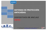SISTEMAS DE PROTECCIÓN ANTICAÍDAS …acceso.siweb.es/content/32726/Dossier-IBEC-SPA.pdf · IBES SL - Ins taladores acreditados en trabajos especiales en altura de instalación y