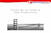 Guía de su viaje a San Francisco - grupomasviajes.com€¦ · Es considerada como una de las más bellas ciudades del mundo. Famosa por su impresionante paisaje urbano, un clima