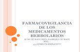 FARMCOVIGILANCIA DE LOS MEDICAMENTOS …evirtual.uaslp.mx/FCQ/farmaciahospitalaria/Documents/FV HERBOLARI… · incluyen a los simpático-miméticos, por ejemplo el té mormón que