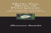Mente Zen, Mente de Principiante - budismolibre.org · ESTACIONES. Los caracteres de “mente de principiante” ... muy necesaria por cierto, el espíritu y las enseñanzas de Suzuki