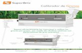 Calibrador de Granos - inagrinca.cominagrinca.com/cw_site/producto1/PDF_0638537695_(2300).pdf · los cilindros calibradores, el calibrador no adelanta ni atrasa el grano durante su