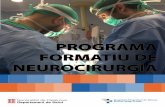 PROGRAMA FORMATIU DE NEUROCIRURGIA - …icsgirona.cat/adjunts/files/CATprograma_formatiu_neurocirurgia.pdf · sió / perfusió, RMN funcional, espectrometria i tractografia (DTI).