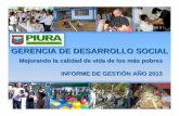 GERENCIA DE DESARROLLO SOCIAL - … · GERENCIA DE DESARROLLO SOCIAL INFORME DE GESTIÓN AÑO 2013 Mejorando la calidad de vida de los más pobres