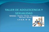 TALLER DE ADOLESCENCIA Y SEXUALIDAD - … DE... · PPT file · Web view2011-10-16 · * concientizar sobre las dimensiones de la sexualidad. ... cpem nº 48 metodologia de taller