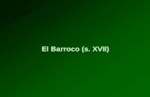 El Barroco (s. XVII) - …iescastellavetula.centros.educa.jcyl.es/sitio/upload/Barroco_1... · La creación artística en el Barroco. Contexto El siglo XVII, una época de crisis
