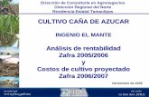 CULTIVO CAÑA DE AZUCAR Análisis de rentabilidad …fira.gob.mx/Nd/CANA_DE_AZUCAR_Ingenio_Mante_-_Rentabilidad_20… · sin costo 01 800 800 FIRA en internet CULTIVO CAÑA DE AZUCAR