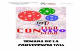 SEMANA DE LA CONVIVENCIA 2016 - Contenidos websanjose-recursosweb.weebly.com/.../semana_de_la_convivencia.v2.pdf · Tratando valores para una convivencia positiva. Preparados por