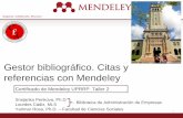 Gestor bibliográfico. Citas y referencias con Mendeleycea.uprrp.edu/wp-content/uploads/2016/09/Mendeley-taller-2-CEA.pdf · •El uso de MS Word Plugin •Estilos de redacción ...