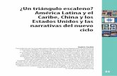 ¿Un triángulo escaleno? América Latina y el Caribe, … · Ambos conjuntos de factores –los endógenos y los exógenos– son interdependientes y abren interrogantes acerca de