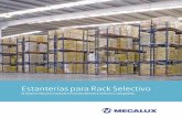 Estanterías para Rack Selectivo · 2 estanterías para paletización convencional Características generales del sistema convencional El sistema convencional de estanterías para