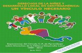 DERECHOS DE LA NIÑEZ Y DESARROLLO LOCAL … · 2015-10-09 · ... Logo de las actividades promovidas por el Círculo C.A. de Aprendizaje Fotos ... de intercambiar, de construir puentes