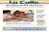Deciden 10.476 electores - Revista La Calle Calle 144 web.pdf · de su X Semana Cultural12 vPresentados los actos del cincuentenario de la coronación de la patrona 16 ... Medrano.