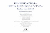 EL ESPAÑOL: UNA LENGUA VIVA.cervantesobservatorio.fas.harvard.edu/sites/default/files/2013... · Por razones demográficas,el porcentaje de población mundial que habla español