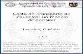 Costo del transporte de caudales: un modelo de …bibliotecadigital.econ.uba.ar/download/tpos/1502-0352_LarraldeG.pdf · U. B. A. – F. C. E. – Escuela de Estudios de Posgrado