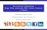 Herramientas Colaborativas: Blogs, Wikis, sindicación …osl.ugr.es/wp-content/uploads/2012/11/manejo_de_la_comunidad.pdf · El origen de los wikis est a en la comunidad de patrones