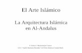 La Arquitectura Islámica en Al-Andalus - Congregación … · EL ARTE ISLÁMICO EN ESPAÑA 3.1. ... EL ARTE DE ALMORÁVIDES Y ALMOHADES Imperio Almorávide ... La vegetación, el