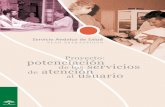 Proyecto: potenciación de los servicios de atención al ... · Índice Introducción al proyecto 7 Análisis de situación 15 Antecedentes Normativos y Organizativos en el Servicio
