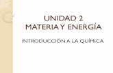 UNIDAD 2 MATERIA Y ENERGÍA · estados de agregaciÓn de la materia caracterÍsticas de cada uno ... clasificaciÓn de la materia: sulfato de cobre . ... unidad 2 materia y energÍa