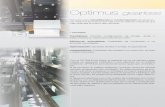 Optimus gearless - ascensoresomega.com · El ascensor eléctrico con y sin cuarto de máquinas con motor gearless, con posibilidad de alimentación monofásica, necesi- ta sólo 300mm