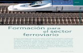 Formación sector ferroviario - Revista VÍA LIBRE · Vía Libre • mayo • 2016 49 dossier Escuela privada e independiente de formación de personal ferroviario homologada por