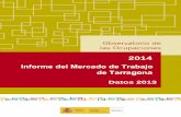Informe del Mercado de Trabajo de 7aUUaJRnD - urv.cat · El Observatorio de las Ocupaciones cuenta con una metodología de trabajo afianzada, fruto de la labor desarrollada en su