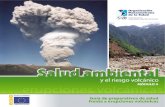 Guía de preparativos de salud frente a erupciones … · del desarrollo de un proyecto DIPECHO sobre preparativos de salud ... y Socorro en Casos de Desastre de la ... Efecto de