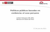 Políticas públicas basadas en evidencia: el caso peruano€¦ · • Acceso público a través del link en el Portal MIDIS: ... • Publicación de los Lineamientos para la Gestión