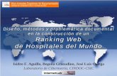 Ranking de Hospitales del Mundo - fesabid.org · de Hospitales del Mundo Diseño, métodos y problemática documental en la construcción de un. ... 3 NYU MEDICAL CENTER 10 4 13 13
