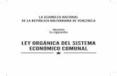 LA ASAMBLEA NACIONAL DE LA REPÚBLICA …base.socioeco.org/docs/sistema_economico_comunal.pdf · la asamblea nacional de la repÚblica bolivariana de venezuela decreta la siguiente