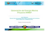 Generación de Energía Marina Proyecto BIMEP · WAVEPLAM (Programa Energía Inteligente Europa). Desarrollar herramientas, establecer métodos y estándares, y crear condiciones