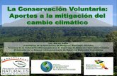 La Conservación Voluntaria: Aportes a la mitigación del ... Keller... · Conservación de la Biodiversidad (Flora y Fauna) Recursos Hídricos Conservación de Suelo Conservación