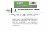 PROGRAMA DE TRANSPARENCIA Y RENDICIÓNDE … 2008 version final.pdf · nivel central. Reducción de Riesgos de Corrupción y ... Canje de Placas de Autotransporte ... Se enviaron