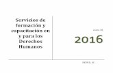 Servicios de formación y capacitación en y para los ...imdhd.org/capacitacion/Propuesta-para-instituciones.pdf · aseguren el respeto y cumplimiento de los derechos humanos en el