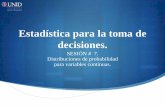 Estadística para la toma de decisiones. - Mi Materia en …moodle2.unid.edu.mx/dts_cursos_mdl/pos/ME/TD/S07/TD07... · 2014-05-15 · Fuente:  . …