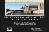 HISTORIA MUNDIAL DEL ESTADO - ecoeediciones.com · HISTORIA MUNDIAL DEL ESTADO: LA 4. a. FASE (1776-2014) VIII. volución Industrial en Europa y América Latina, Interpretaciones