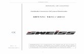 SKY ARC 16 40 / 20 50 - sweissweld.comsweissweld.com/wp-content/uploads/2017/07/SWA2050_ESV11.pdf · corriente DC existente en los capacitores electrolíticos. ... NUNCA adicione