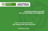 INTERNACIONALIZACIÓN DE LA ECONOMÍA … · • Colombia debe aprovechar el potencial del comercio exterior para crecer más Fuente: Banco Mundial 52,4 50,2 38,1 38,1 31,0 29,3 27,0