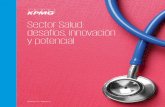 Sector Salud: desafíos, innovación y potencial - KPMG … · 5 Sector Salud: desafíos, innovación y potencial Introducción Un estado de salud favorable impulsa a las personas