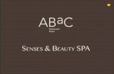 SenSeS & Beauty SPa - abacbarcelona.com · Tiene capacidad regenerativa y antibacteriana que ayuda a la reparación de las células. La piel no sólo tendrá un aspecto más firme