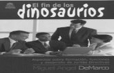El fin de los dinosaurios - INICIO - Recursos misionerosrecursosmisioneros.com/resources/Fin_dinosaurios.pdf · El fin de los dinosaurios Aspectos en la formación, función y desarrollo