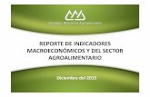 REPORTE DE INDICADORES MACROECONÓMICOS …aarfs.com.mx/imagenes/...y_Sectoriales_Diciembre_2015_Final.pdf · El IGAE de las Actividades Primarias para el mes de Septiembre del 2015