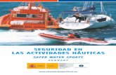 Seguridad en las actividades náuticas · Puerto de Santander. 39080 Santander (Cantabria) Tel. 942 21 30 30 CENTRO DE COORDINACIÓN DE SALVAMENTO (TARIFA) Carretera Cádiz - Málaga,