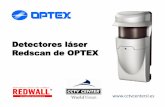 Detectores láser Redscan de OPTEX - CCTV Center · • Conexión con una cámara PTZ –4 zonas de alarma asociadas a presets ... funcionando como un muro invisible. También se